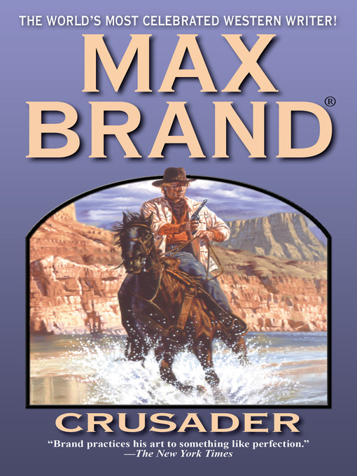 Title details for Crusader by Max Brand - Available